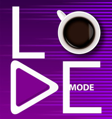 White Inscription love mode with a cup of coffee and play button on bright purple background with sound wave equalizer.The concept of love for music and coffee