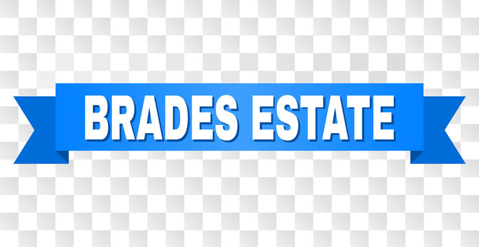 BRADES ESTATE text on a ribbon. Designed with white caption and blue stripe. Vector banner with BRADES ESTATE tag on a transparent background.