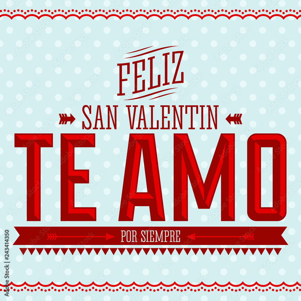 Wall mural te amo feliz san valentin, i love you happy valentines day spanish text vector card design