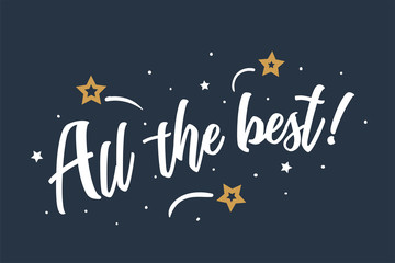 All the best lettering card, banner. Beautiful greeting scratched calligraphy white text word stars. Hand drawn invitation print design. Handwritten modern brush blue background isolated vector
