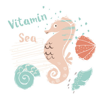 Seahorse baby cute print. Sweet sea animal. Vitamin sea - text slogan.