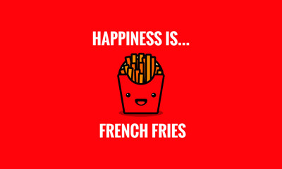 Happiness is French Fries Quote Poster Design