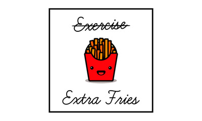 Exercise Extra Fries Pun Poster 