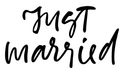 Just married. Handwritten text. Modern calligraphy. Inspirational quote. Isolated on white