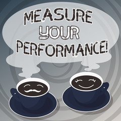 Word writing text Measure Your Perforanalysisce. Business concept for regular measurement of outcomes and results Sets of Cup Saucer for His and Hers Coffee Face icon with Blank Steam