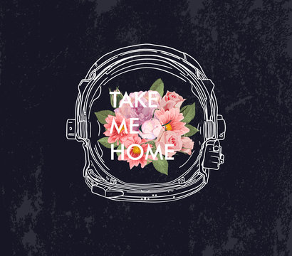 Take me home slogan. White space suit with flower. Typography graphic print, fashion drawing for t-shirts. Vector stickers,print, patches vintage