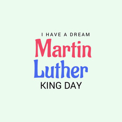 Martin Luther King Day. 