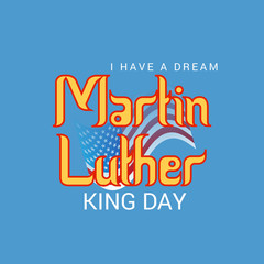 Martin Luther King Day. 