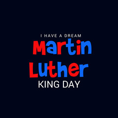 Martin Luther King Day. 
