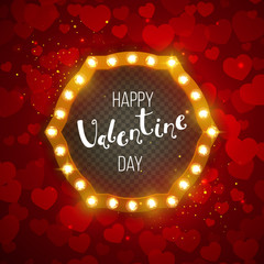 Vector holiday illustration. Happy Valentine's Day greeting lettering. Retro frame with light bulbs. Valentine's Day background.