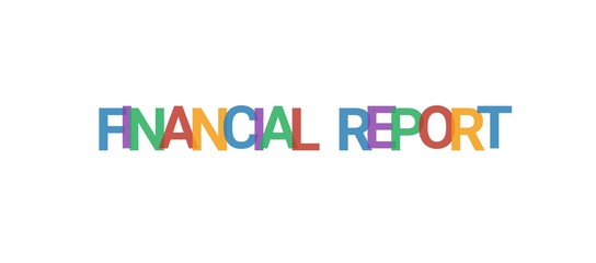Financial Report word concept
