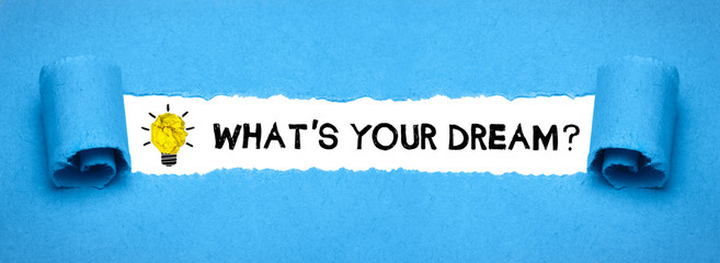 What´s your dream?