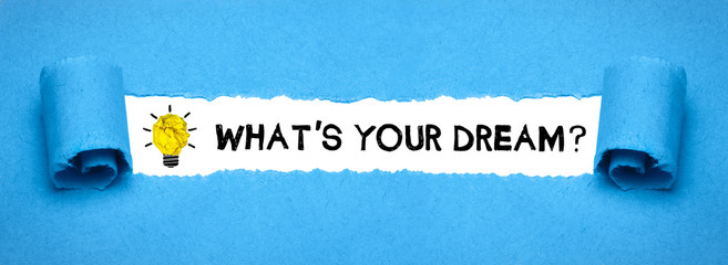 What´s your dream?