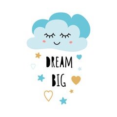 Cute light blue cartoon cloud. Positive slogan Dream big boy Hearts Baby style design poster