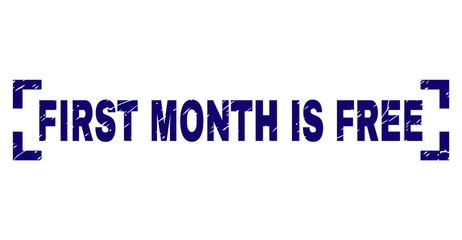 FIRST MONTH IS FREE caption seal stamp with grunge texture. Text caption is placed between corners. Blue vector rubber print of FIRST MONTH IS FREE with grunge texture.