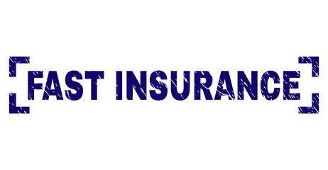 FAST INSURANCE title seal print with grunge texture. Text tag is placed between corners. Blue vector rubber print of FAST INSURANCE with retro texture.