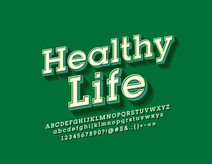 Vector modern emblem Healthy Life. Stylish 3D Font. Beveled Alphabet Letters with Shadow.