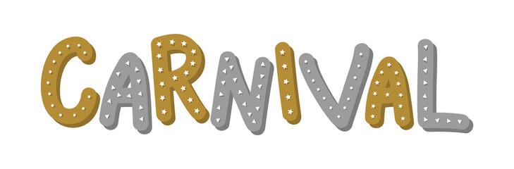 Concept of hand drawn Carnival typography. Vector