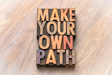 Fototapeta premium make your own path