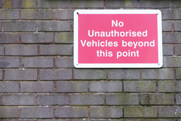 No unauthorised vehicles beyond this point sign