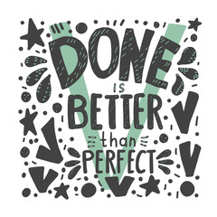 Done is better than perfect handwritten lettering.