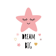 Cute light pink sleeping star. Positive slogan Dream big girl Hearts Baby style design poster