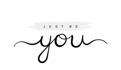 Just be you, handwriting lettering. Typography slogan for t shirt printing, slogan tees, fashion prints, posters, cards, stickers