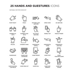 Set of 25 HANDS AND GUESTURES linear icons such as Point Right, Pinch, Pattern lock gesture, Open hand, Ok gesture, vector illustration of trendy icon pack. Line icons with thin line stroke.