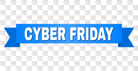 CYBER FRIDAY text on a ribbon. Designed with white caption and blue tape. Vector banner with CYBER FRIDAY tag on a transparent background.