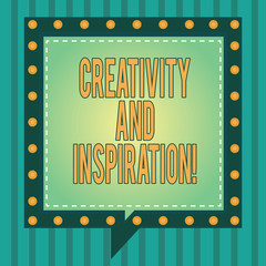 Word writing text Creativity And Inspiration. Business concept for strategy used to make decisions and foster ideas Square Speech Bubbles Inside Another with Broken Lines Circles as Borders