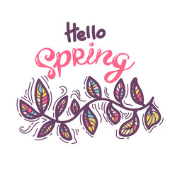 Obraz premium Hello Spring hand sketched logotype, badge typography icon. Lettering spring season with branches with leaves for greeting card, invitation template. vintage lettering banner poster template