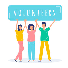 Young people volunteers raised their hands up and hold a banner with the inscription. Vector flat modern illustration on white background. Volunteering and donations