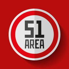 Secret Base. Area 51. Danger round sign on red background. Vector design