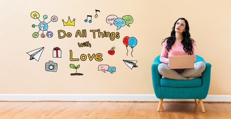 Do all things with love with young woman using a laptop computer 