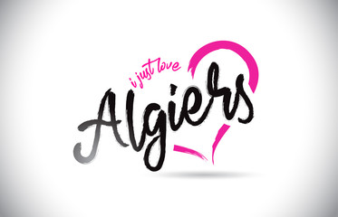 Algiers I Just Love Word Text with Handwritten Font and Pink Heart Shape.