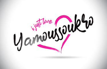 Yamoussoukro I Just Love Word Text with Handwritten Font and Pink Heart Shape.