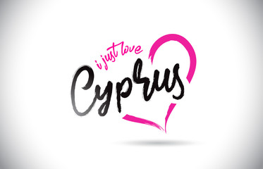 Cyprus I Just Love Word Text with Handwritten Font and Pink Heart Shape.