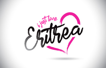 Eritrea I Just Love Word Text with Handwritten Font and Pink Heart Shape.