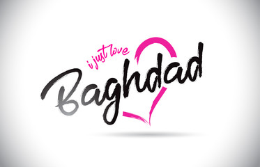 Baghdad I Just Love Word Text with Handwritten Font and Pink Heart Shape.
