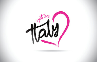 Italy I Just Love Word Text with Handwritten Font and Pink Heart Shape.