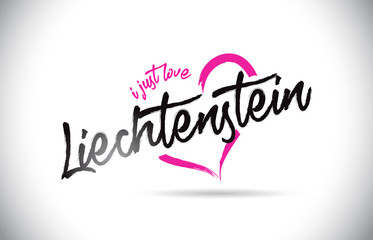 Liechtenstein I Just Love Word Text with Handwritten Font and Pink Heart Shape.