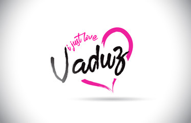 Vaduz I Just Love Word Text with Handwritten Font and Pink Heart Shape.