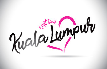 Naklejka na ściany i meble KualaLumpur I Just Love Word Text with Handwritten Font and Pink Heart Shape.