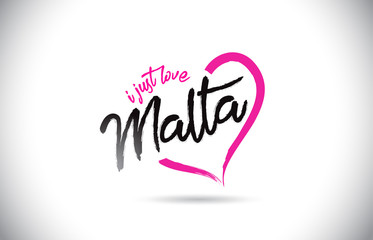 Malta I Just Love Word Text with Handwritten Font and Pink Heart Shape.