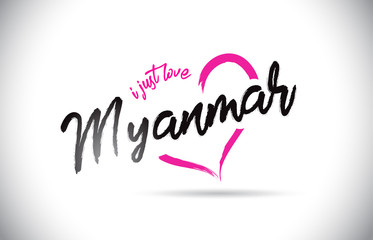 Myanmar I Just Love Word Text with Handwritten Font and Pink Heart Shape.