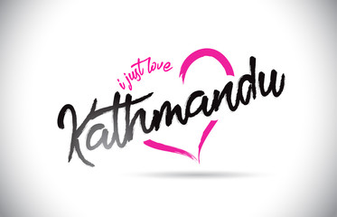 Kathmandu I Just Love Word Text with Handwritten Font and Pink Heart Shape.