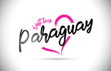 Paraguay I Just Love Word Text with Handwritten Font and Pink Heart Shape.