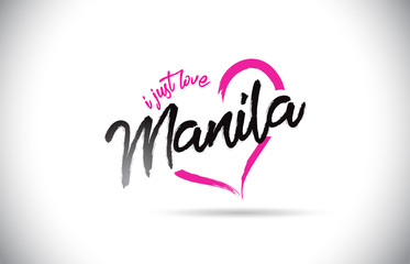 Manila I Just Love Word Text with Handwritten Font and Pink Heart Shape.