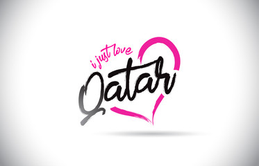 Qatar I Just Love Word Text with Handwritten Font and Pink Heart Shape.