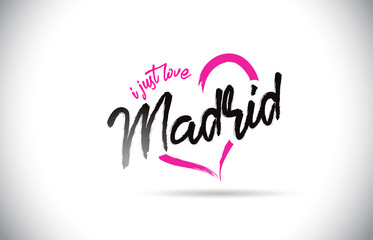 Madrid I Just Love Word Text with Handwritten Font and Pink Heart Shape.